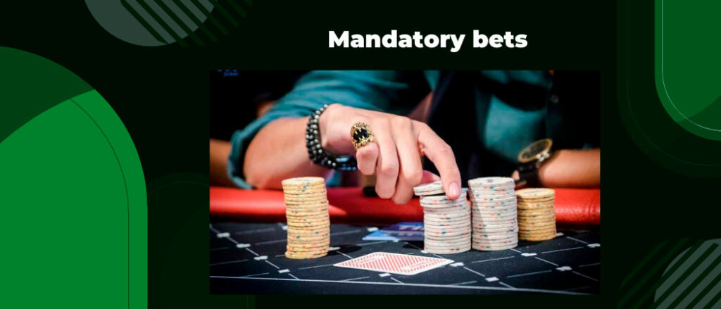 Mandatory bets poker