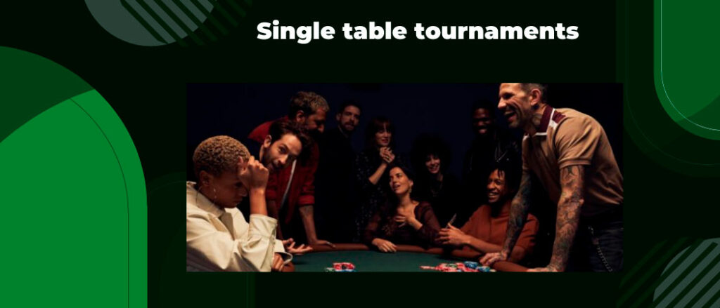 Single table tournaments